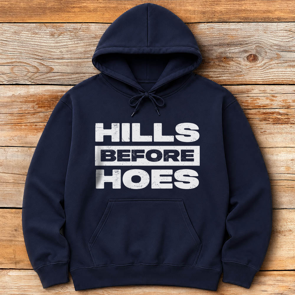 Hills Before Hoes