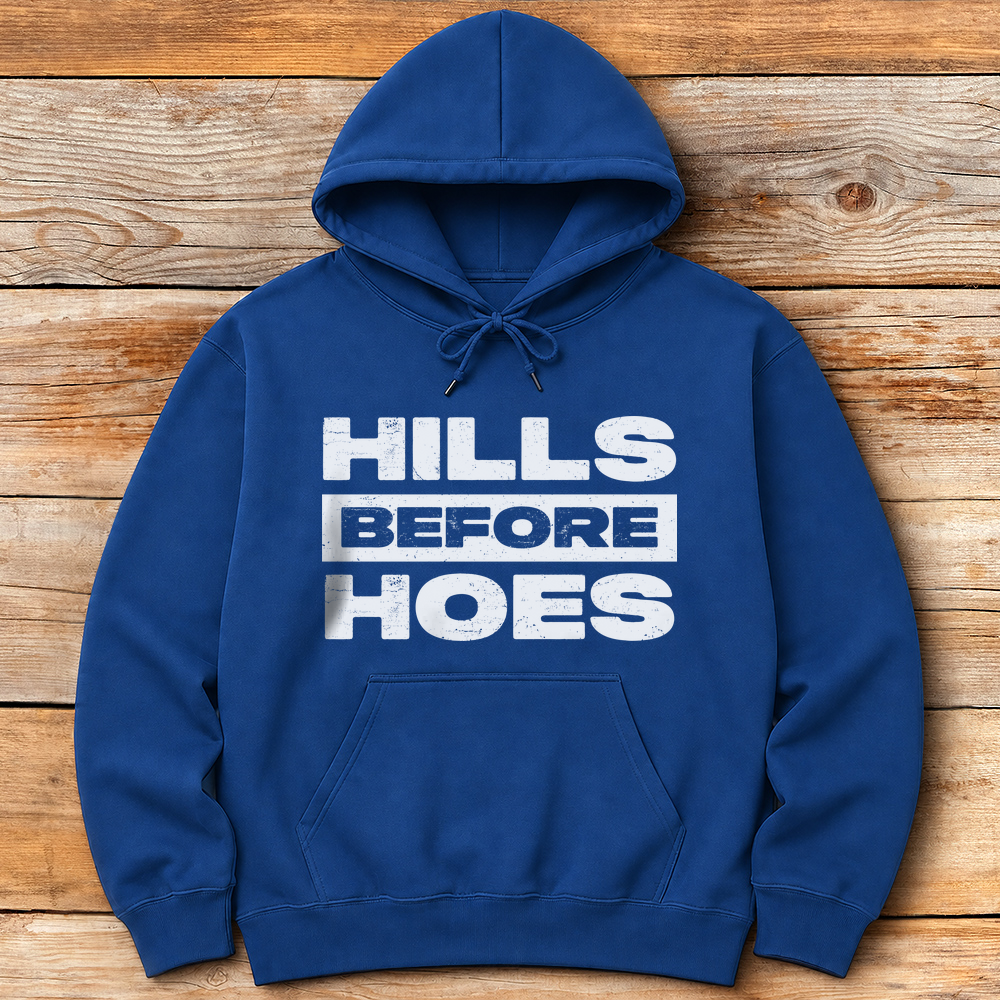 Hills Before Hoes