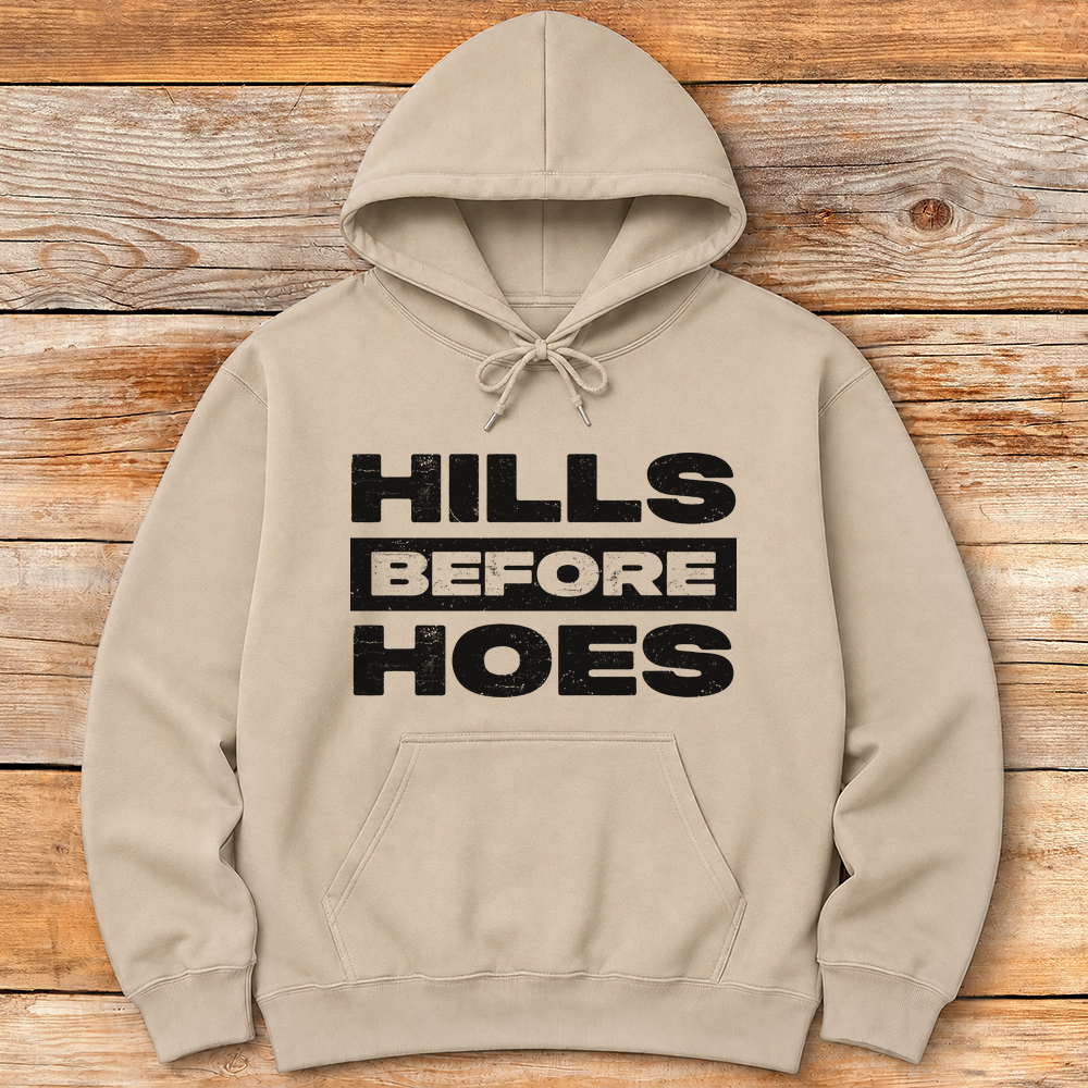 Hills Before Hoes