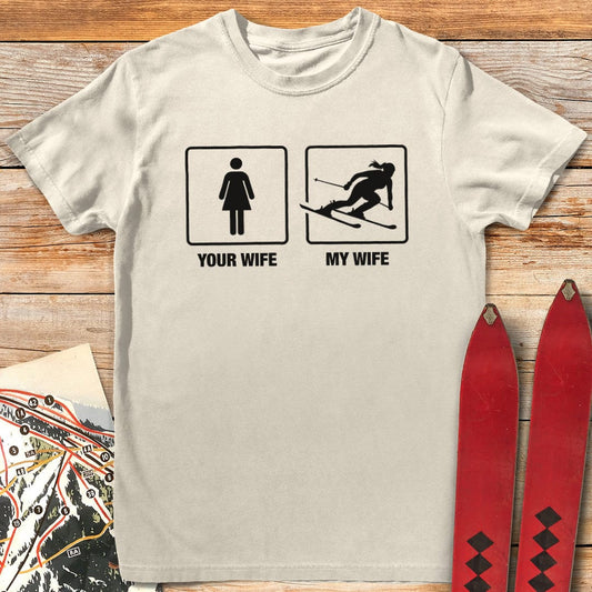 Your Wife vs My Wife T-Shirt