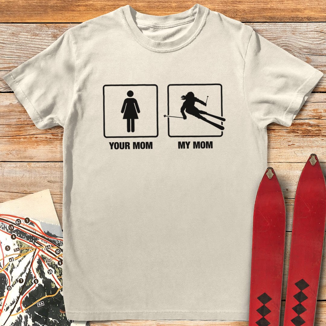 Your Mom vs My Mom T-Shirt