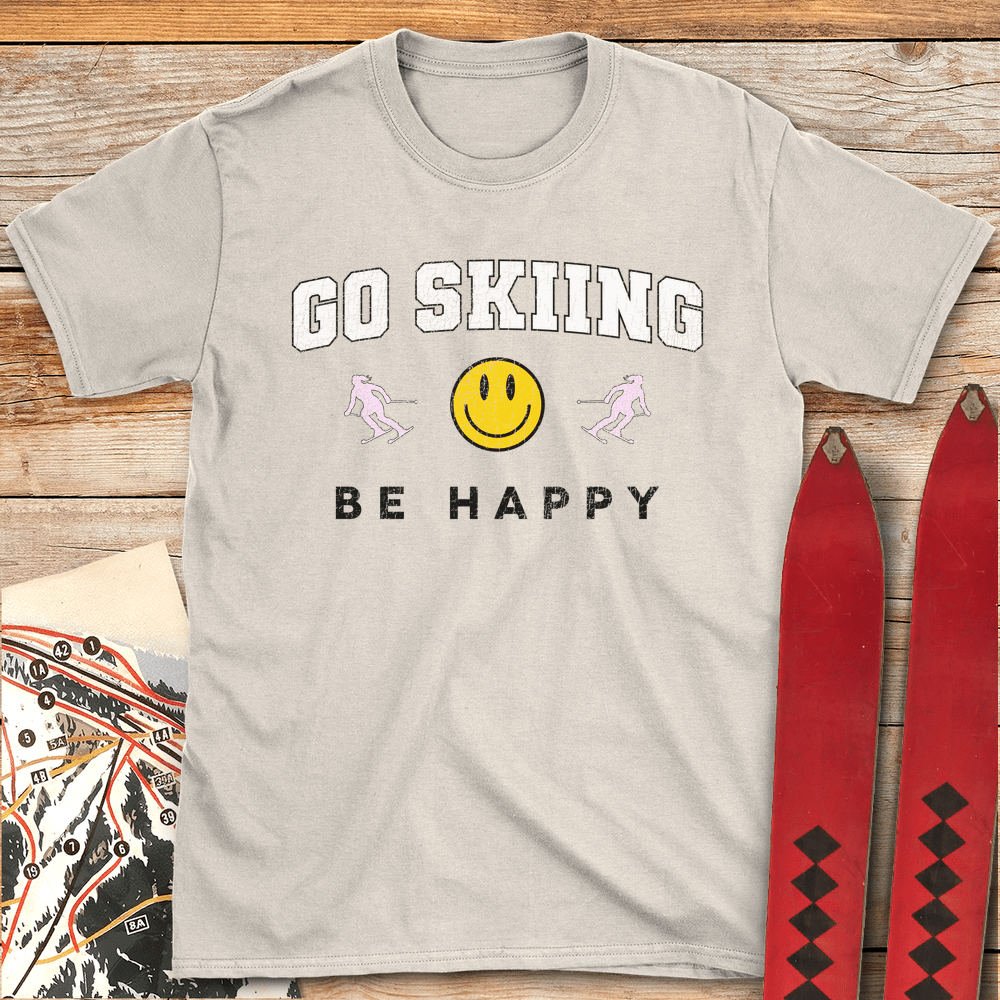 Go Skiing Be Happy