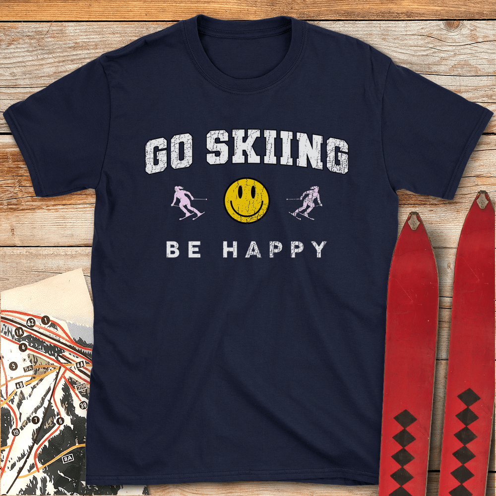 Go Skiing Be Happy