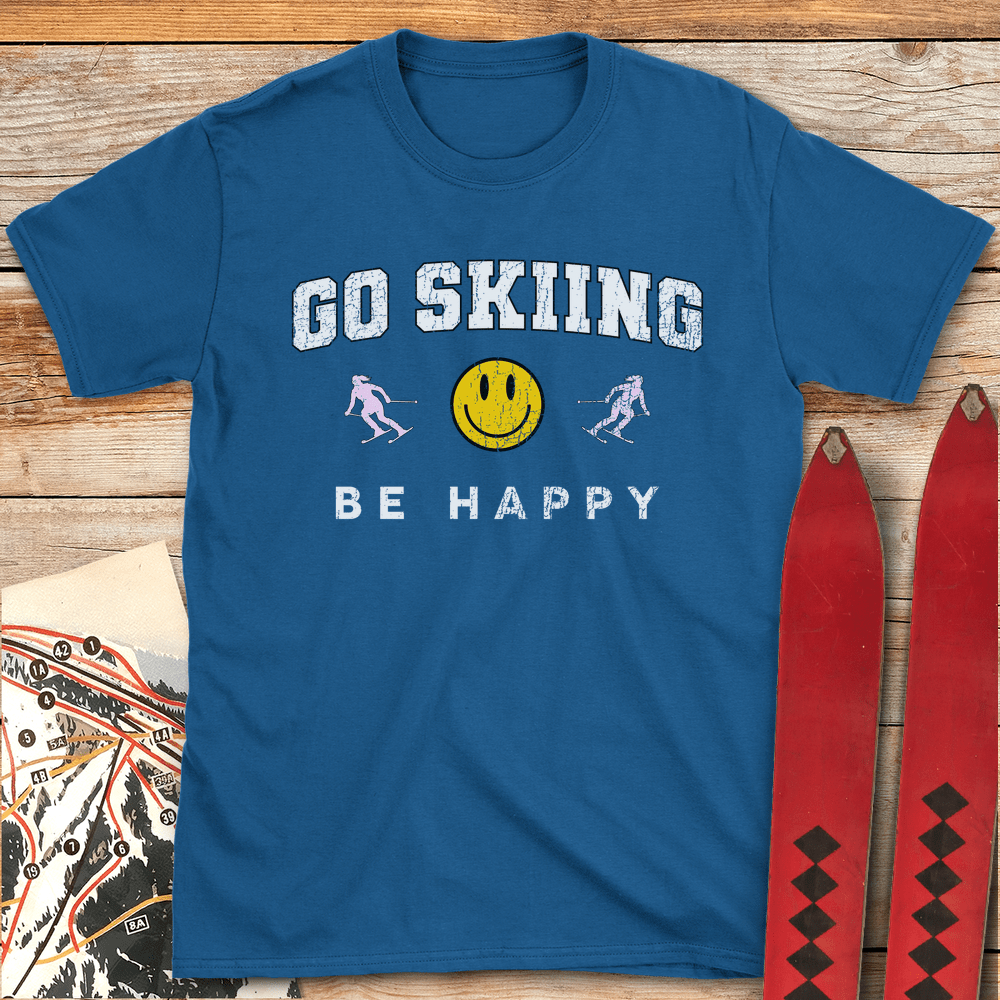 Go Skiing Be Happy