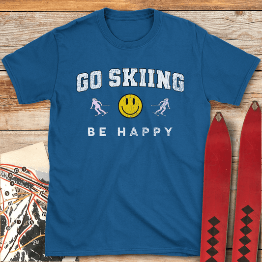 Go Skiing Be Happy