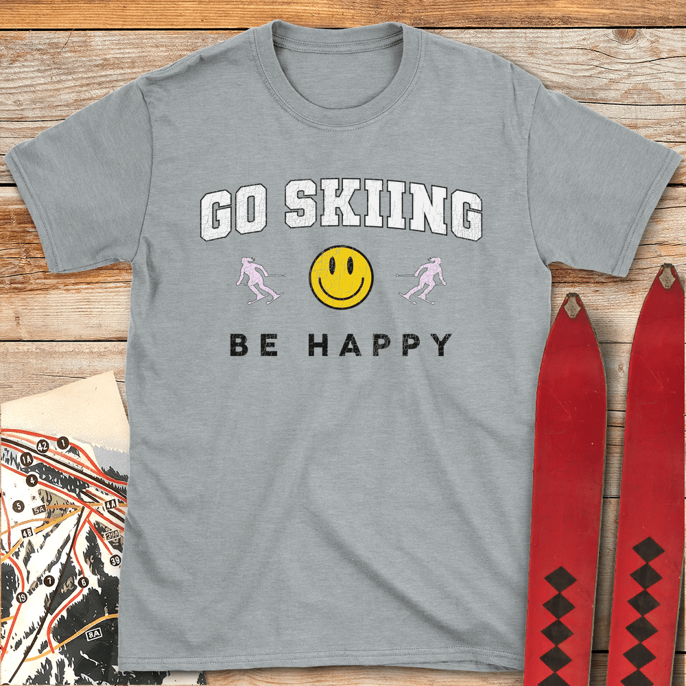 Go Skiing Be Happy