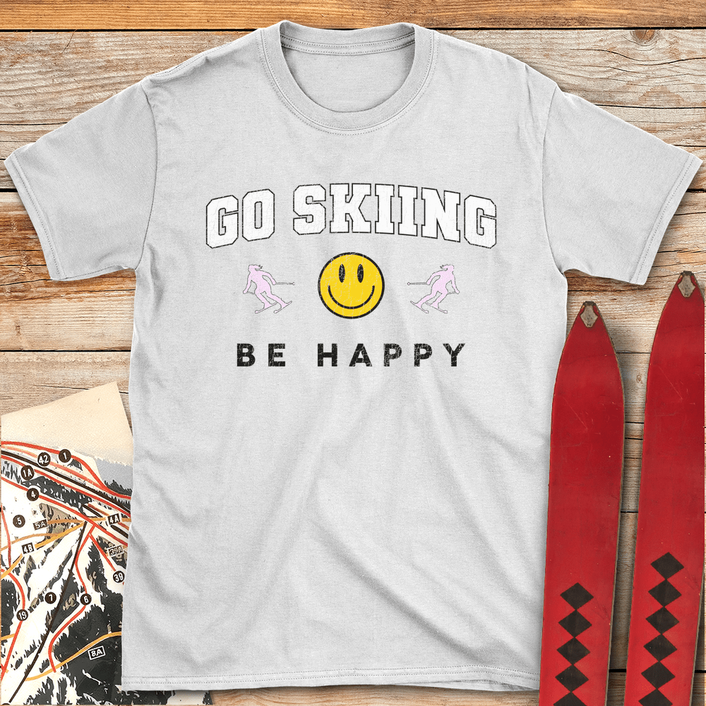 Go Skiing Be Happy