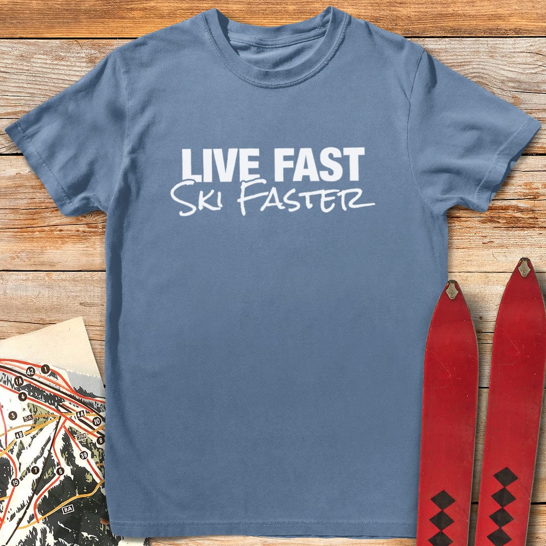 Live Fast Ski Faster T-Shirt