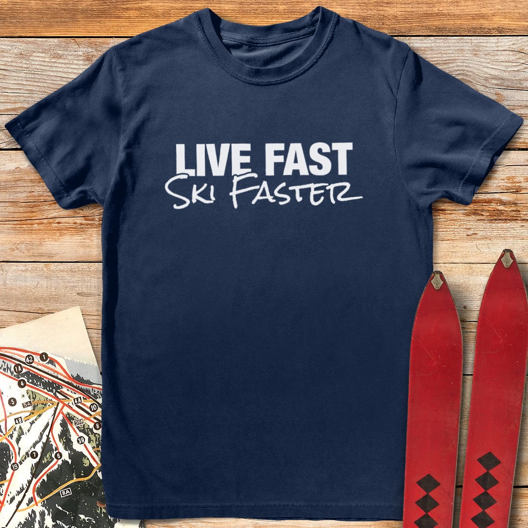 Live Fast Ski Faster T-Shirt