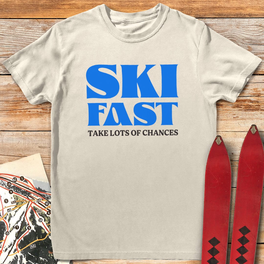 Ski Fast Take Chances T-Shirt