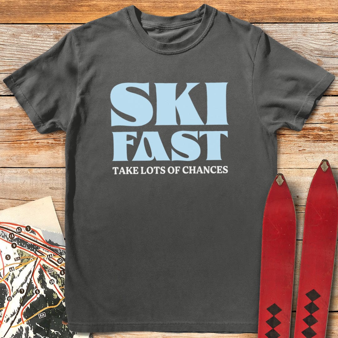 Ski Fast Take Chances T-Shirt