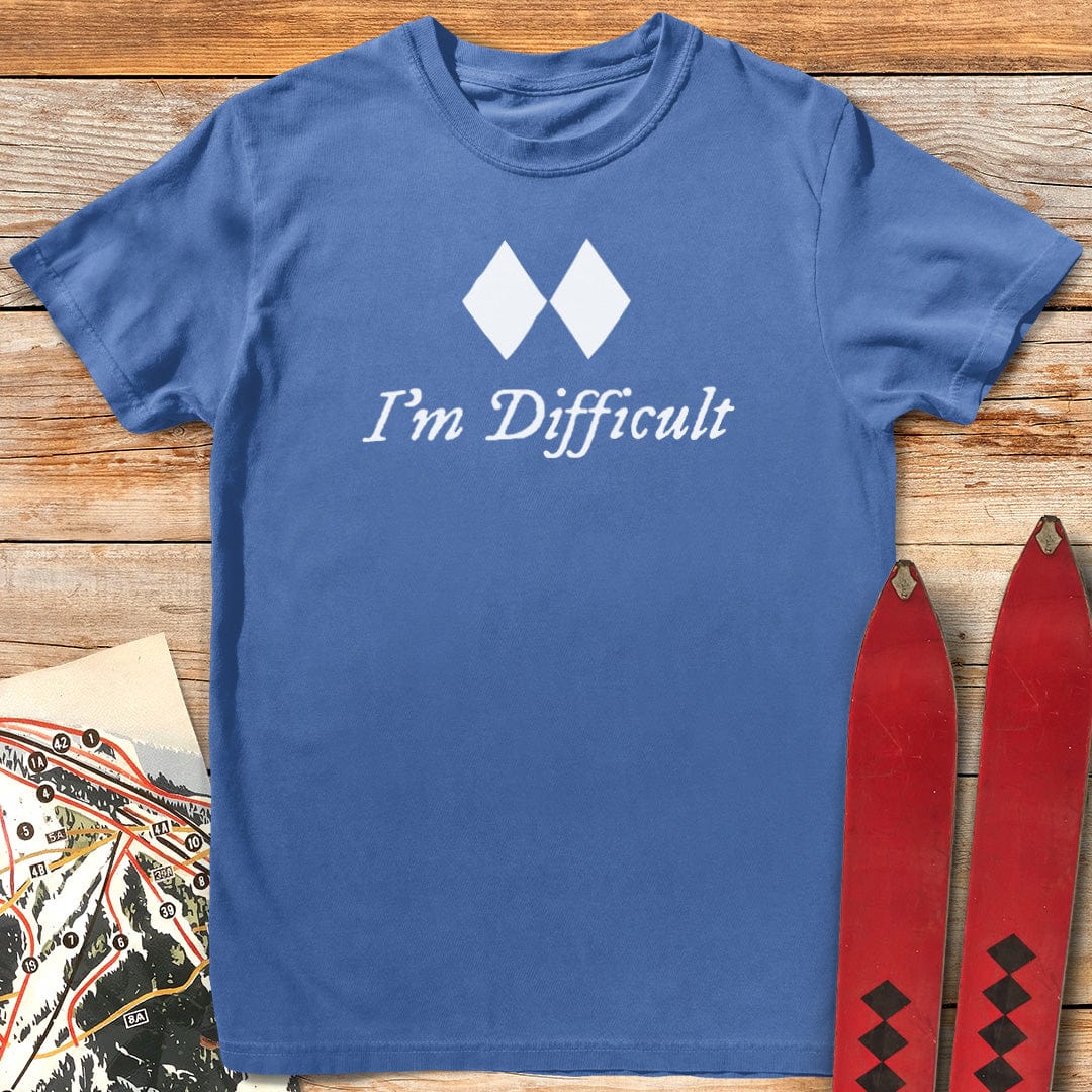 I'm Difficult T-Shirt