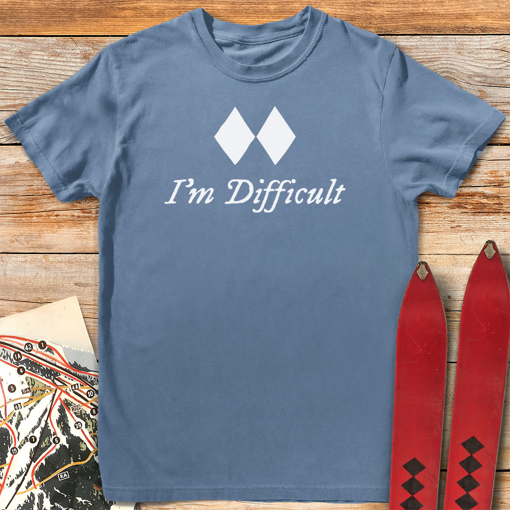 I'm Difficult
