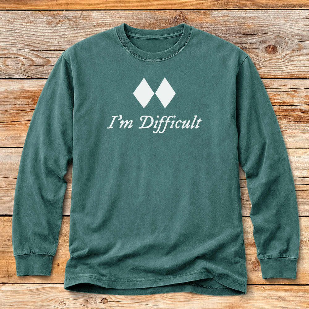 I'm Difficult