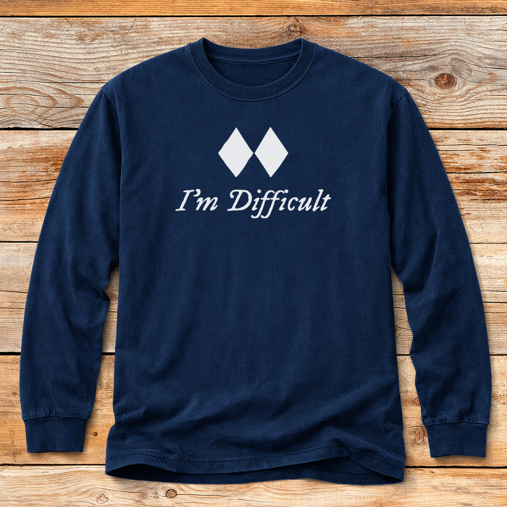 I'm Difficult