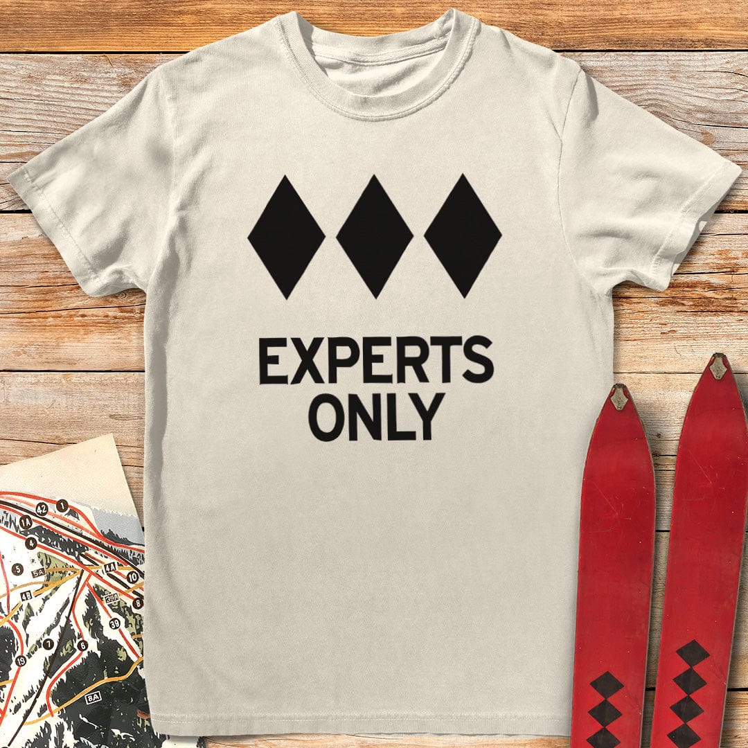 Experts Only T-Shirt