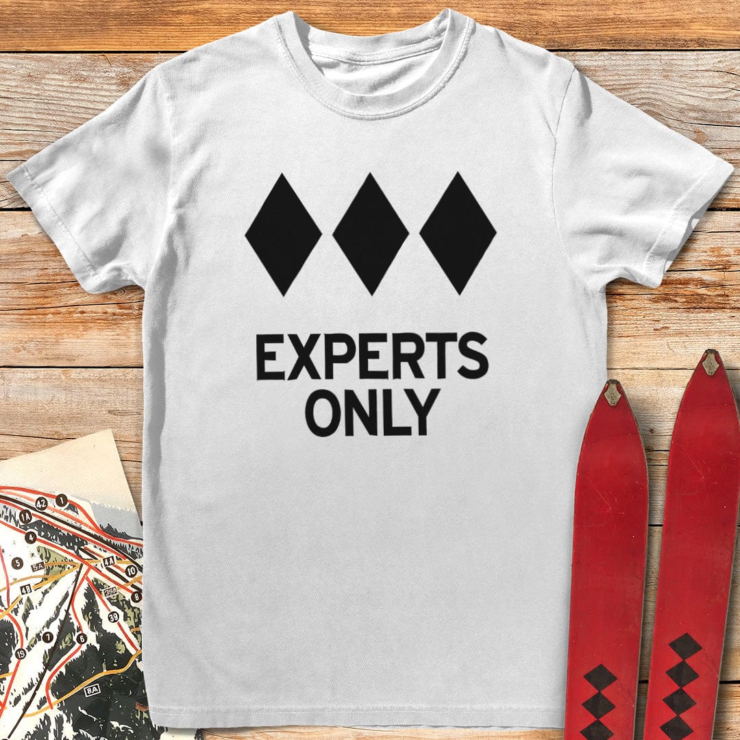 Experts Only T-Shirt