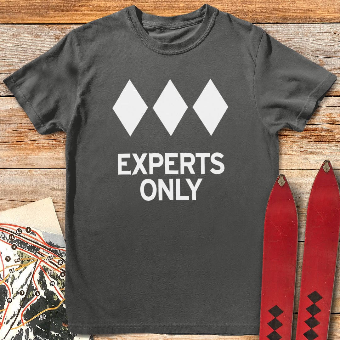 Experts Only T-Shirt