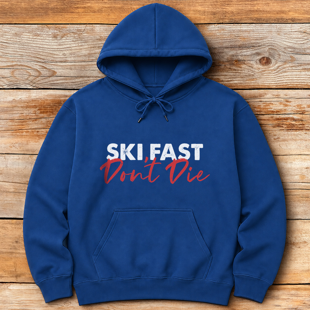 Ski Fast Don't Die
