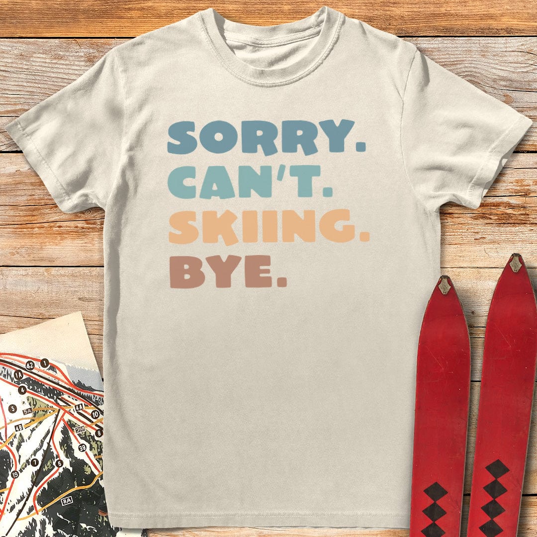 Sorry Can't T-Shirt