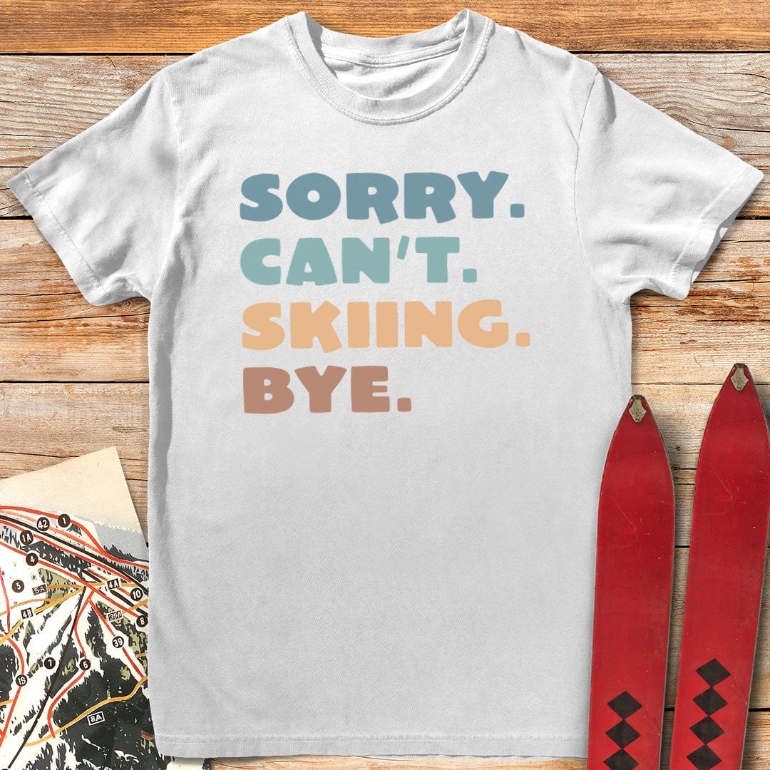 Sorry Can't T-Shirt