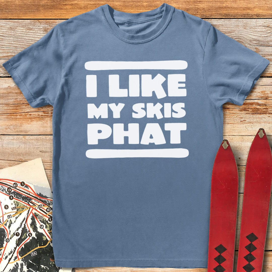 I Like My Skis Phat T-Shirt