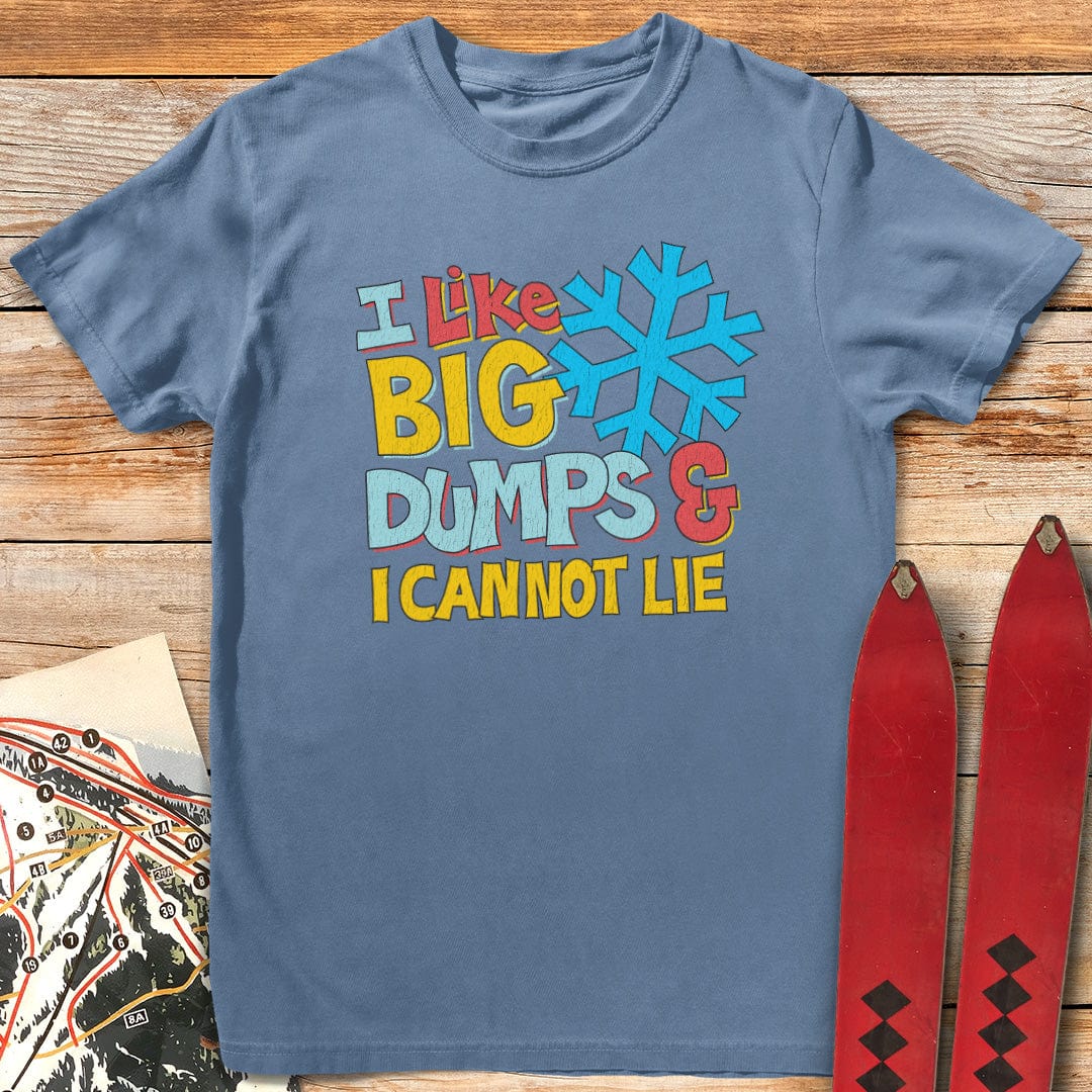 I Like Big Dumps And I Cannot Lie T-Shirt