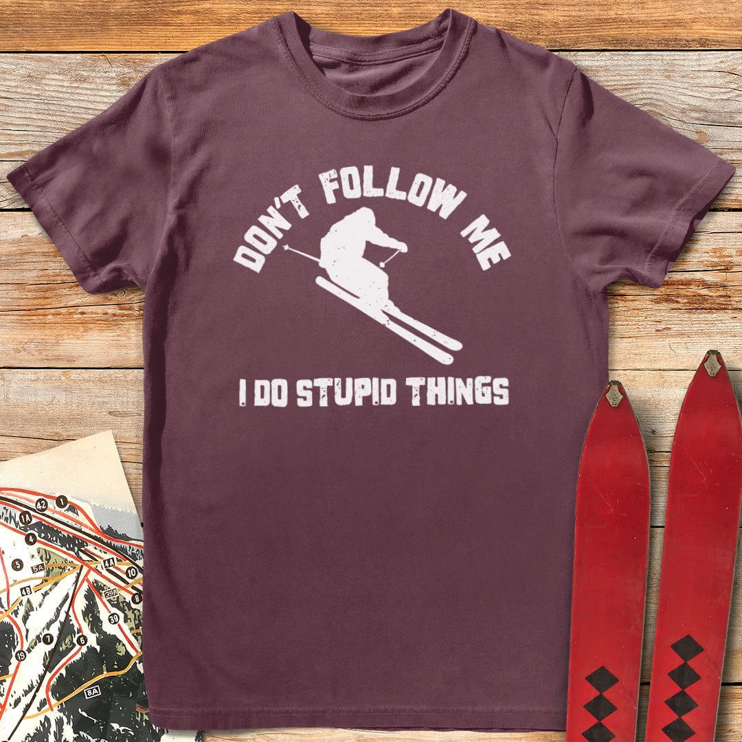 Don't Follow Me T-Shirt