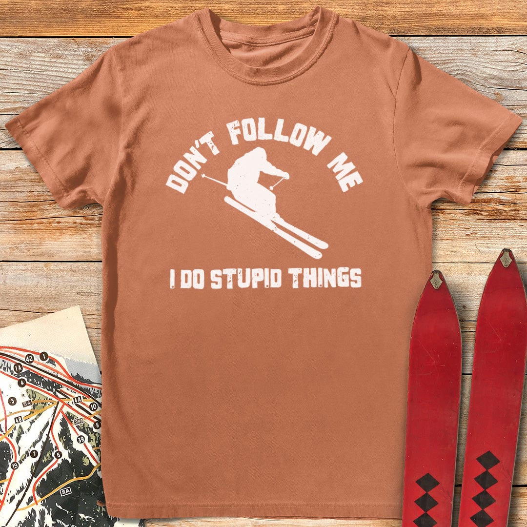 Don't Follow Me T-Shirt