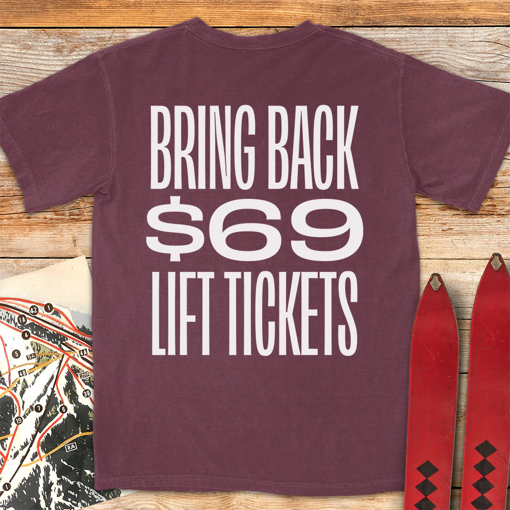 69 Lift Tickets