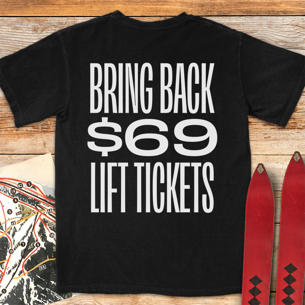 69 Lift Tickets