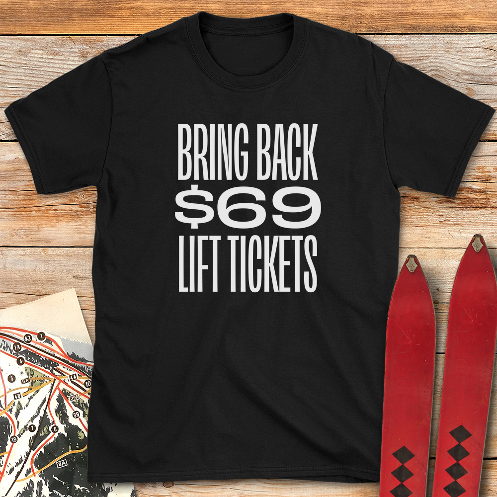 69 Lift Tickets
