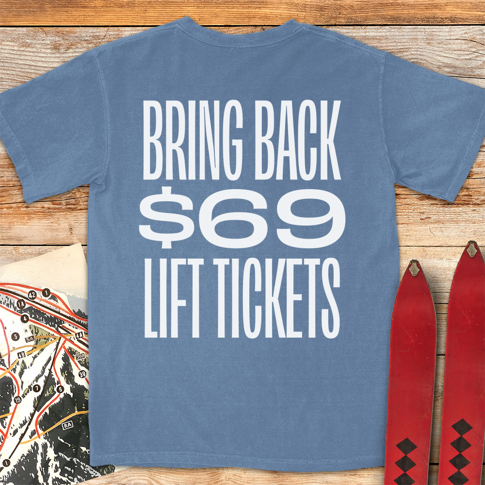 69 Lift Tickets
