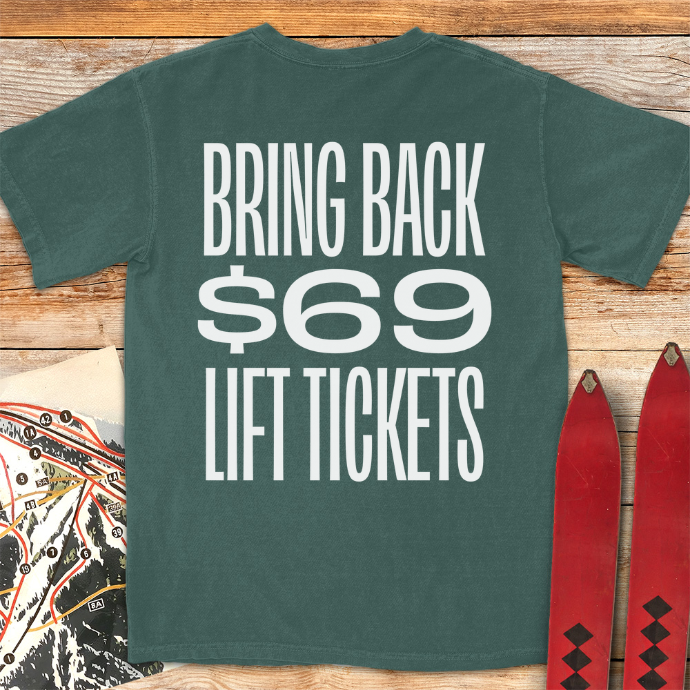 69 Lift Tickets