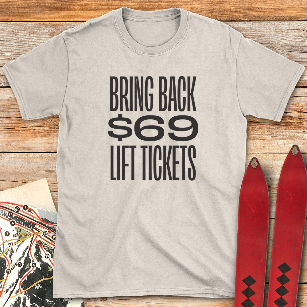 69 Lift Tickets