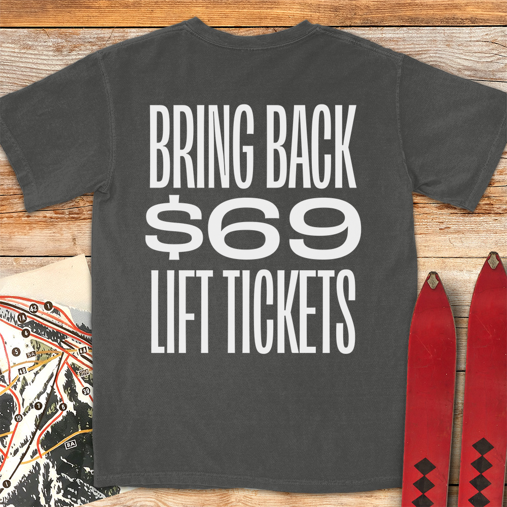 69 Lift Tickets