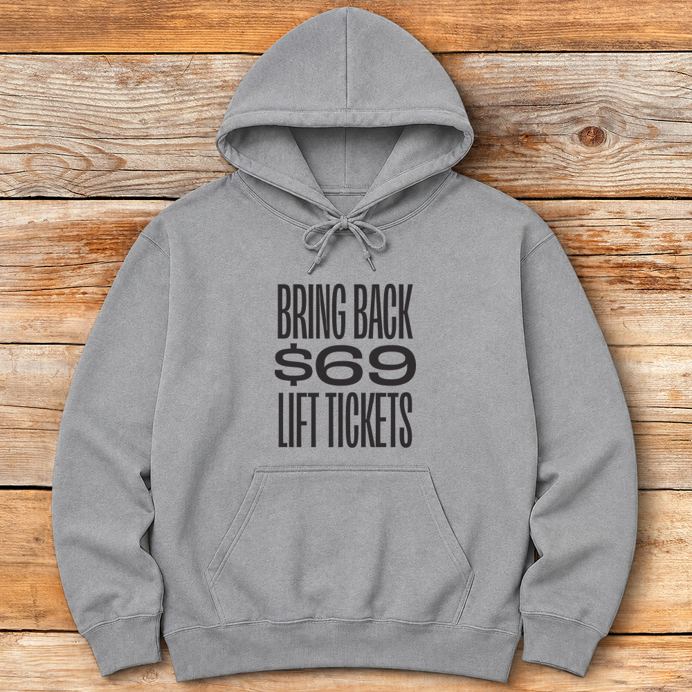 69 Lift Tickets