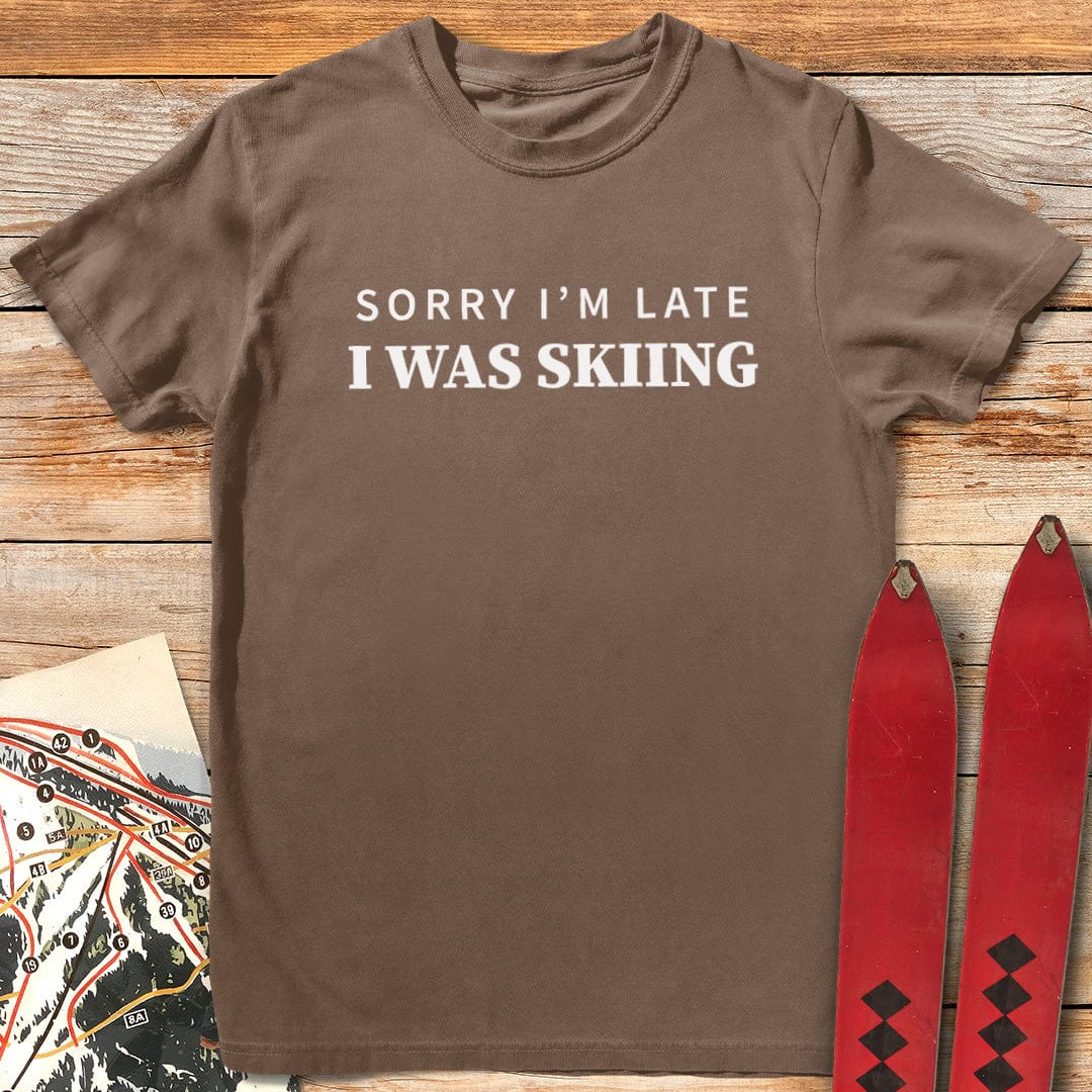 Sorry I'm Late T-Shirt