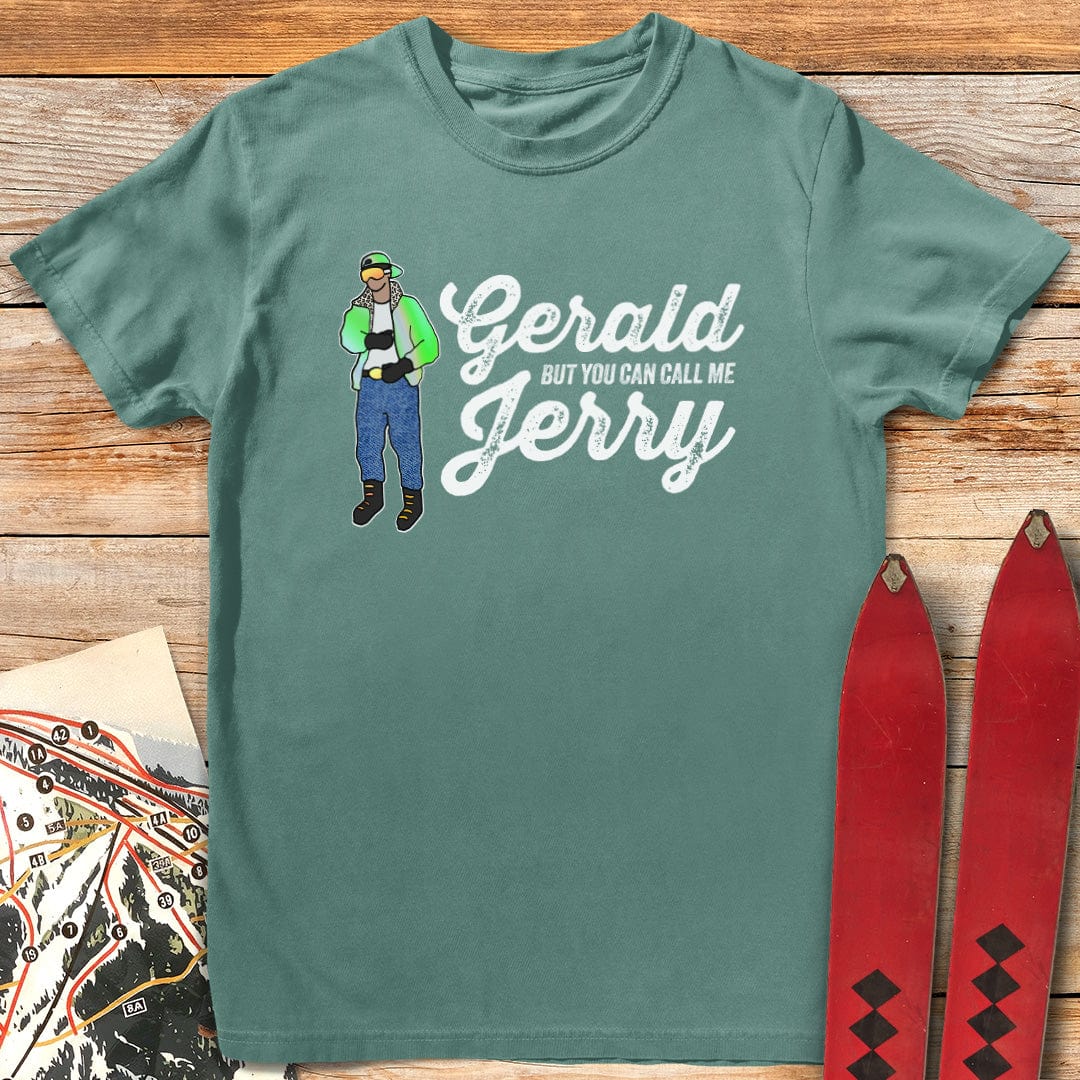 Gerald But You Can Call Me Jerry T-Shirt