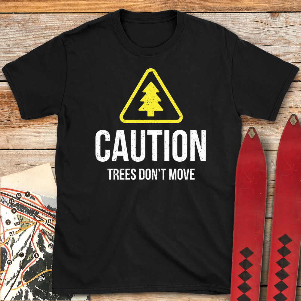 579 Trees Don T Move White - Black
