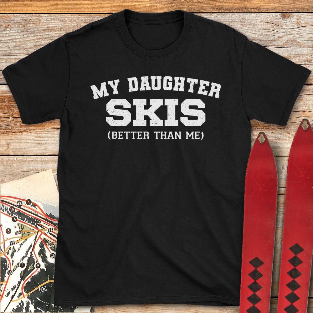 649 Daughter Skis Better White - Black