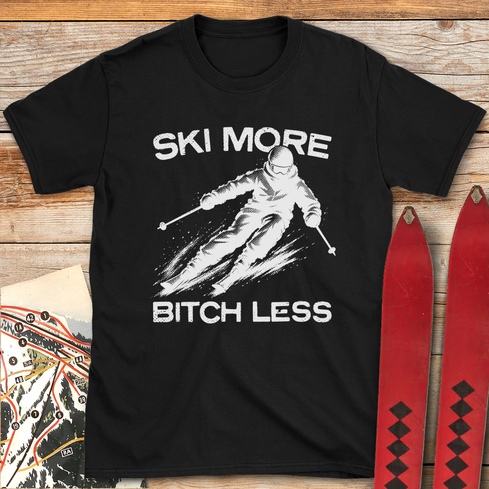 1352 Ski More Bitch Less White - Black