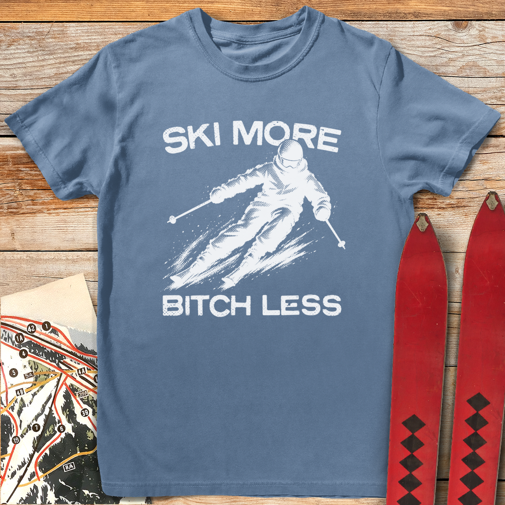 1352 Ski More Bitch Less White - Blue Jean