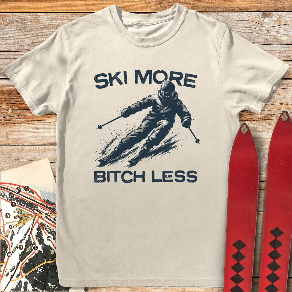 1352 Ski More Bitch Less White - Ivory