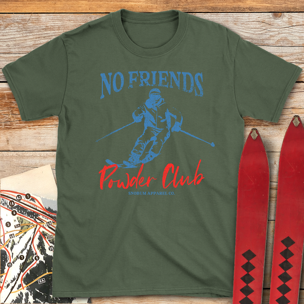 511 No Friends Powder Club - Military Green