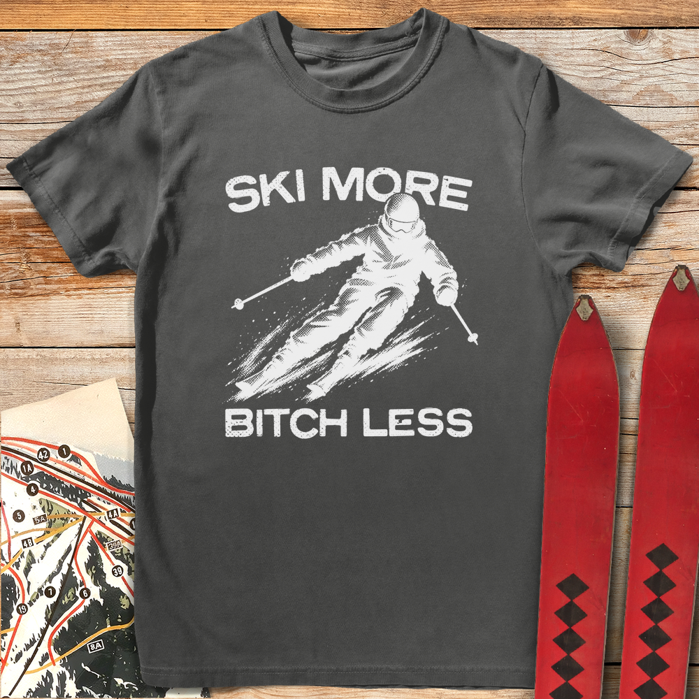 1352 Ski More Bitch Less White - Pepper