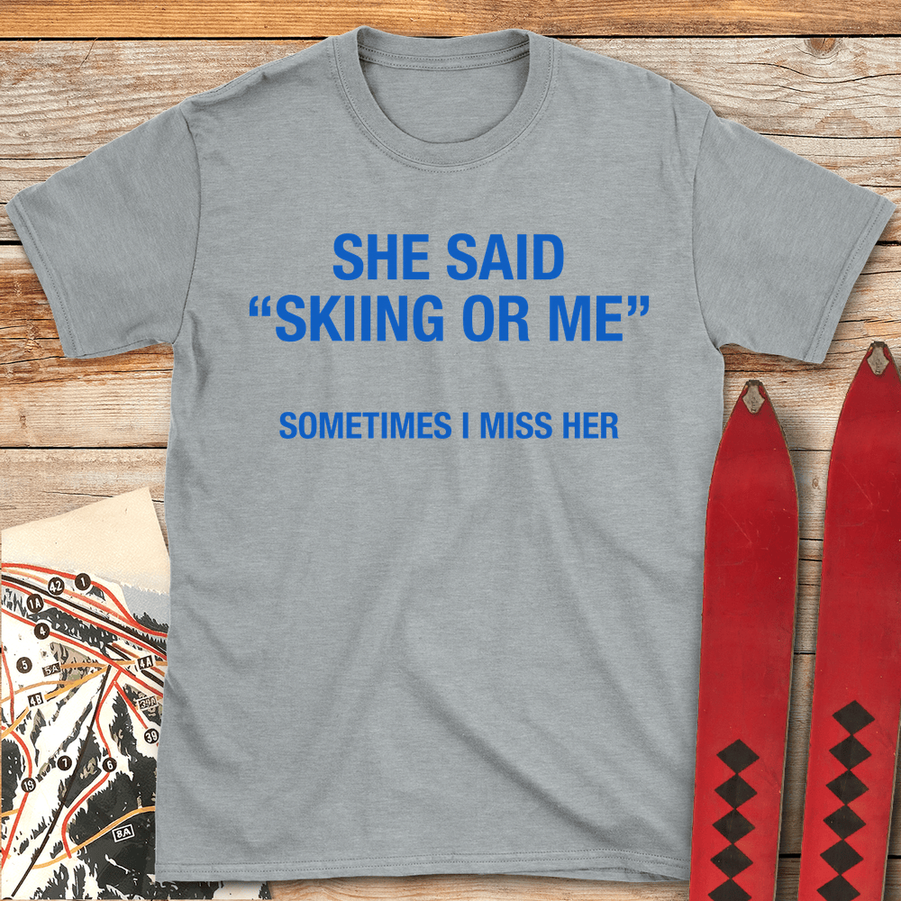 739 Skiing Or Me White - Sport Grey