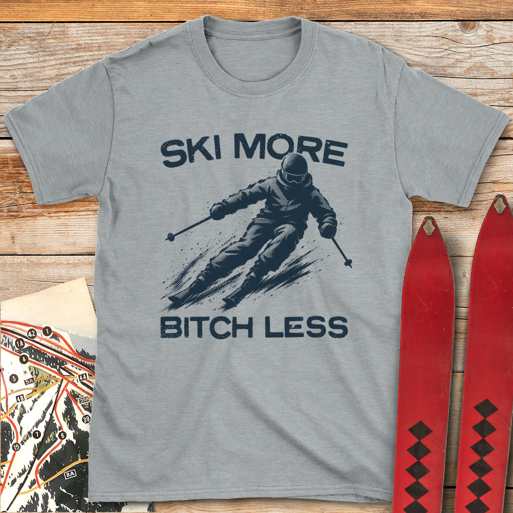 1352 Ski More Bitch Less White - Sport Grey