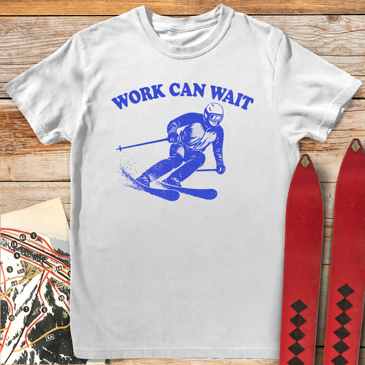 708 Work Can Wait White - White