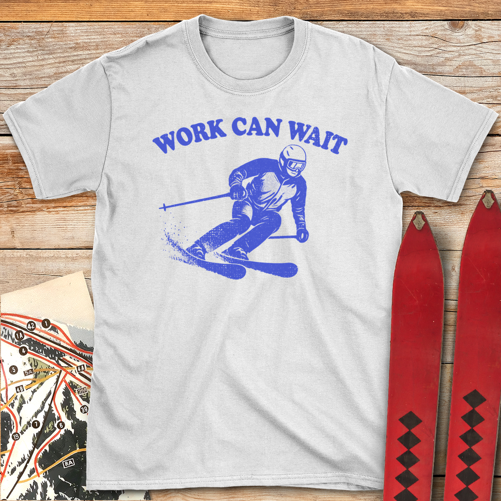 708 Work Can Wait White - White